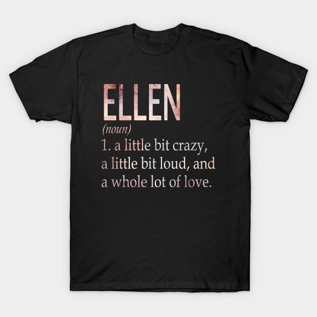 Ellen Girl Name Definition T-Shirt by ThanhNga